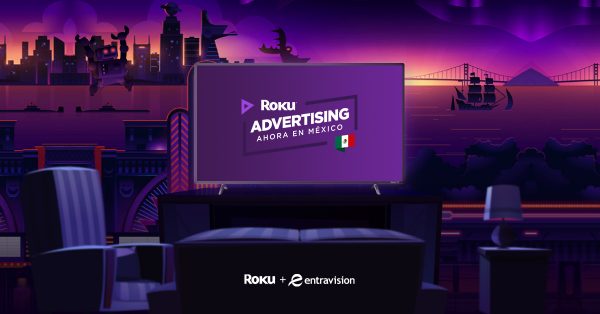 Roku lanza su negocio de publicidad en México