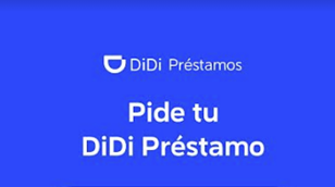 Lanzan la nueva app DiDi Préstamos