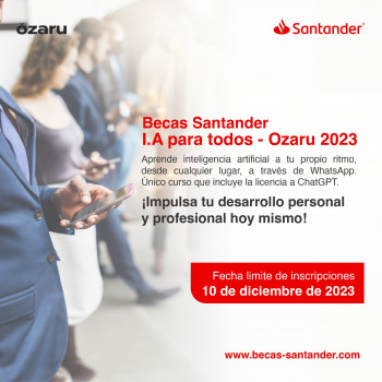 Santander y Ozaru anuncian becas para aprender de Inteligencia Artificial